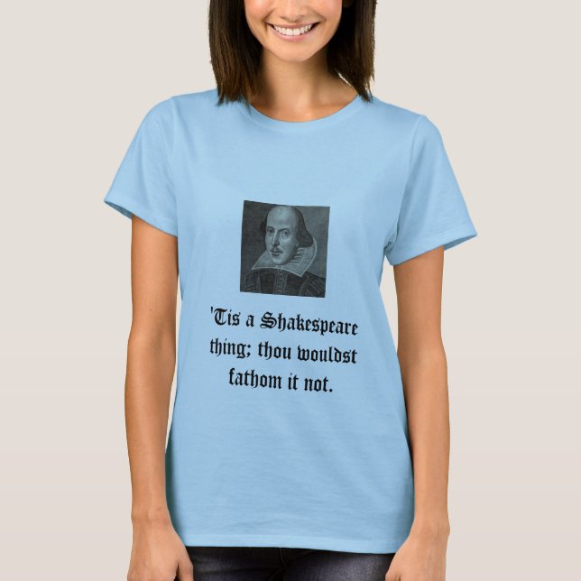'Tis un T-shirt de chose de Shakespeare (Devant)