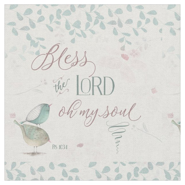 Tissu Bénir le Seigneur - Ps 103:1 (Fermer)
