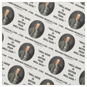 Tissu Benjamin Franklin Bien Fait Mieux Que Bien Dit