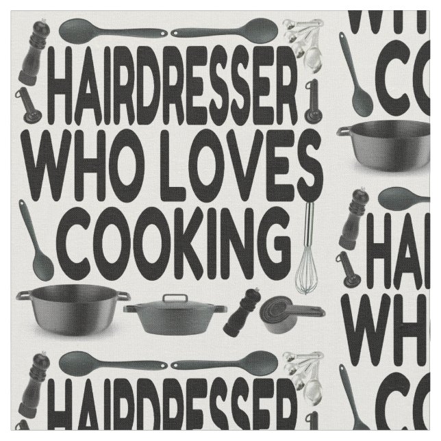 Tissu Coiffeur aime la Cuisine (Fermer)
