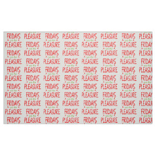 Tissu Fridays are for pleasure