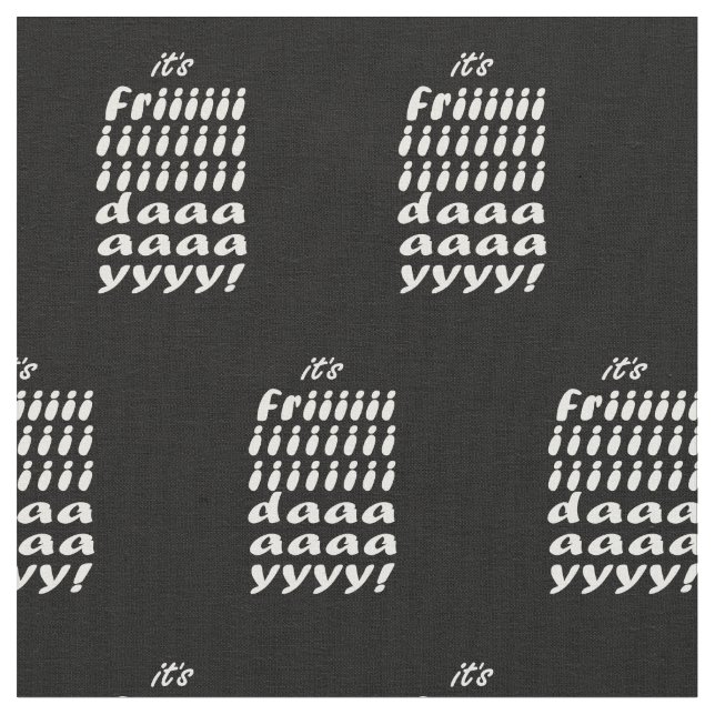 Tissu Its Friday (Fermer)