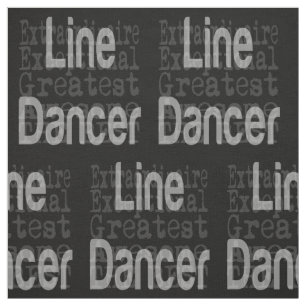 Tissu Line Dancer Extraordinaire