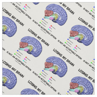 Tissu Perdre Mon Cerveau N'Est Pas Une Option Acceptable