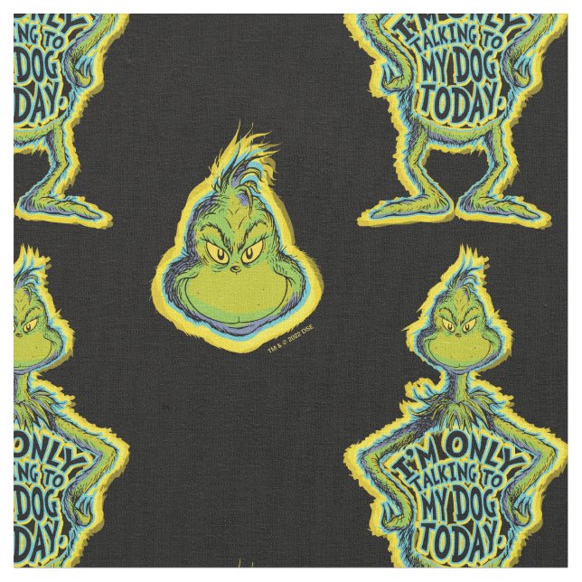 Tissu Snarky Grinch | Drôle je ne parle qu'à mon chien T (Fermer)