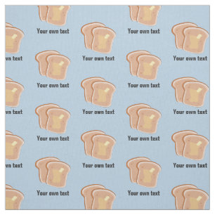 Tissu Tranches de toast avec beurre - votre propre texte