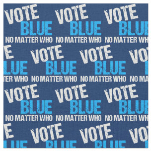Tissu Votez Bleu Peu Importe Qui