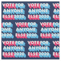 Votez pour n'importe qui d'autre 2020 Funny Anti-T