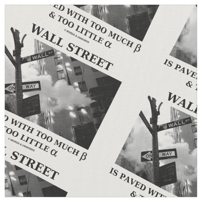 Tissu Wall Street a pavé trop de bêta trop peu d'alpha (Fermer)
