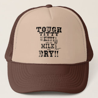 TITTY DUR ! Casquette de camionneur