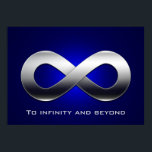 To infinity and beyond - math poster<br><div class="desc">Science Rules!
 Infinity Symbol design - great for students,  mathematicians,  math/science teachers,  professors,  researchers or for all you scientist types out there!</div>