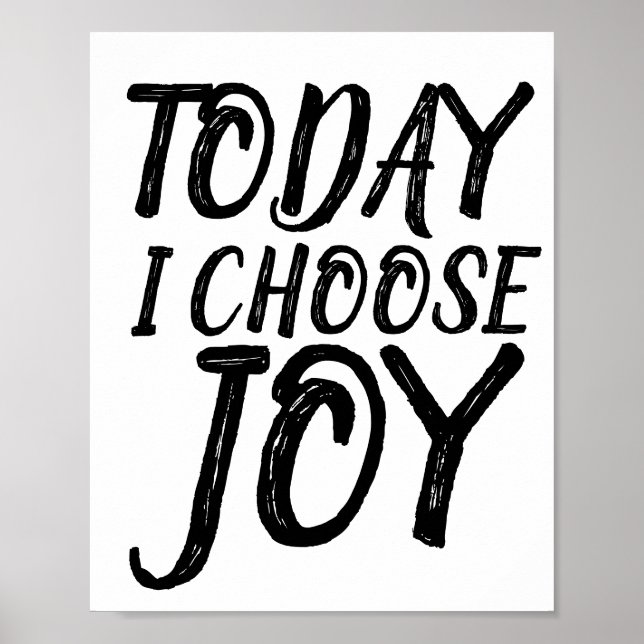 TODAY I CHOOSE JOY Motivational Posters (Devant)