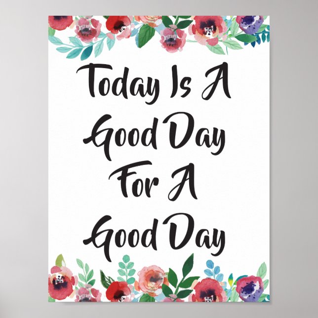 Today Is A... Floral Quote Poster (Devant)
