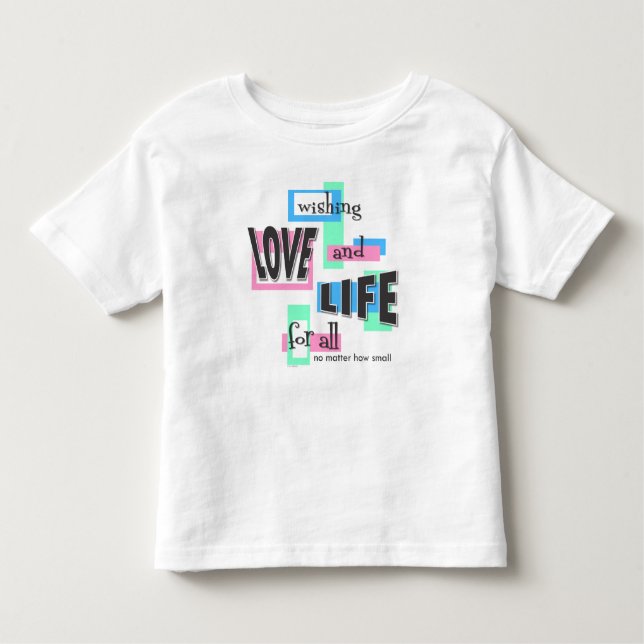 Toddler t-shirt with a pro-life message. (Devant)