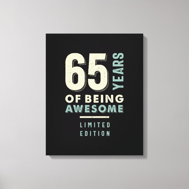 Toile 65 ans d'être génial - 65e anniversaire (Recto)