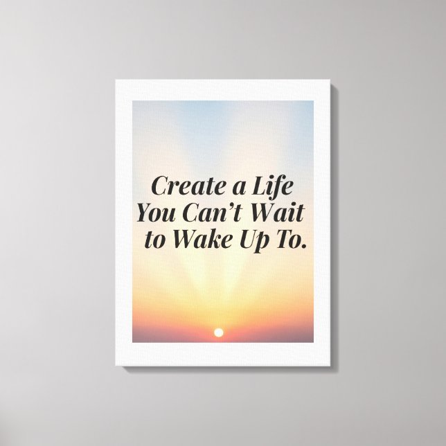 Toile Affiche de devis Inspirational Sunrise - "Créer un (Recto)