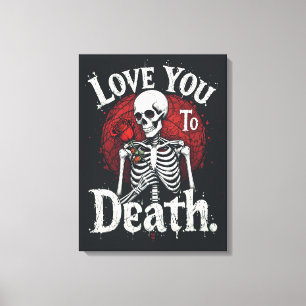 Toile Aimez-vous à la mort Squelette gothique Art