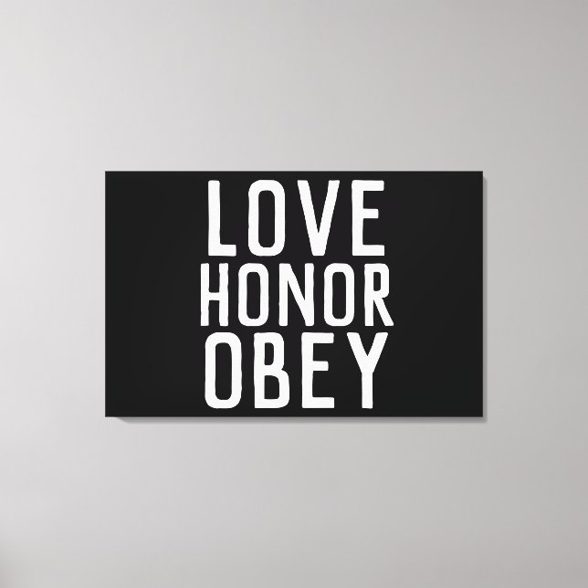 TOILE AMOUR HONNEUR OBEY MARIAGE CADEAU STRETCHÉ CANVAS (Recto)