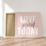 Toile Amour Positif Vous-Même Aujourd'Hui Citation Paste<br><div class="desc">Amour Positif Vous-Même Aujourd'Hui Citation Pastel Rose</div>