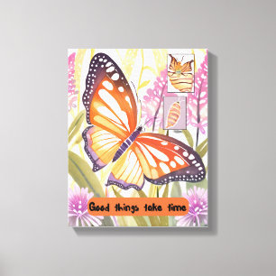 Toile Art motivant - Les bonnes choses prennent du temps