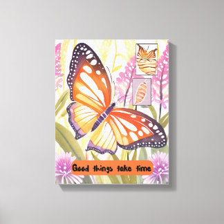 Toile Art motivant - Les bonnes choses prennent du temps