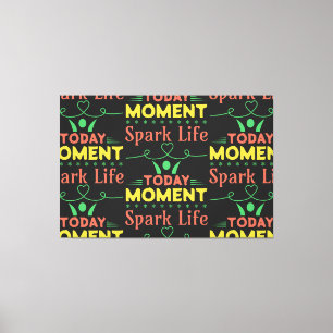 Toile Aujourd'hui Moment, la vie étincelante