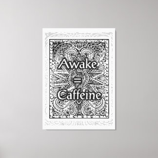 Toile Awake=Caféine - Citation positive