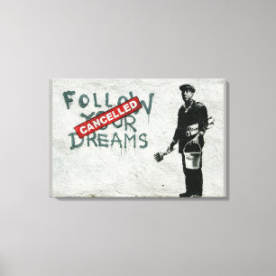 Toile Banksy Suivez vos rêves