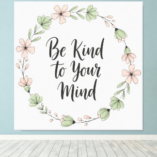Toile Be Kind to Your Mind – Pastel Floral Canvas Wall A