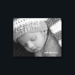 Toile Bébé Photo Votre premier souffle<br><div class="desc">Toile Photo Bébé. Filtre noir et blanc appliqué à la photo. Personnalisé.</div>