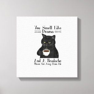 Toile Black Cat Coffee Vous Sentiez Comme Drame Et Une M