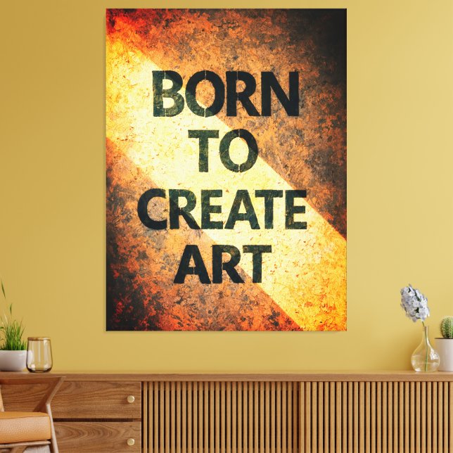 Toile Born to Create Art Motivational Quote Textured Wal (Insitu(Salon))