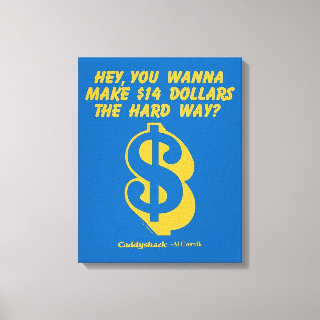 Toile Caddyshack | Hey, Wanna Make $14 The Hard Way? (Recto)