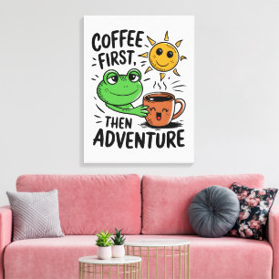 Toile Café D'Abord Puis Aventure - Cute Frog Matin