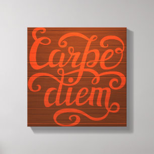 Toile Carpe Diem