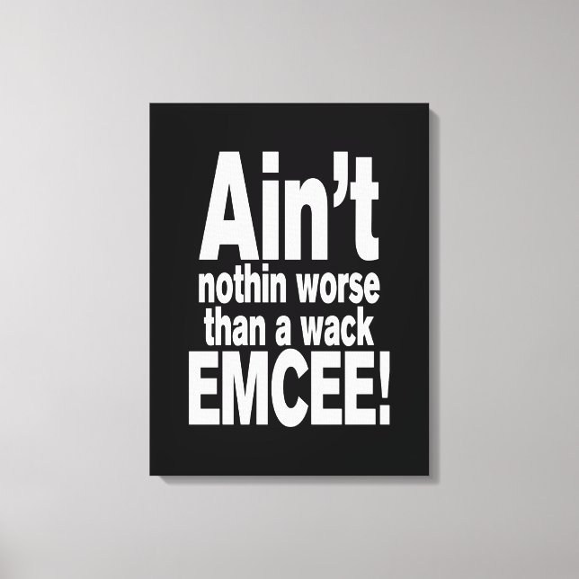 Toile Ce n'est rien de pire qu'une mèche EMCEE ! (Recto)