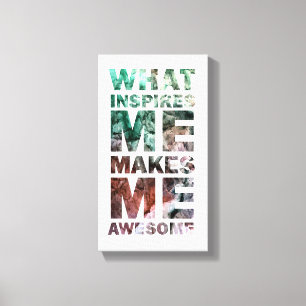 Toile Ce qui m'inspire me fait 2 impressionnants