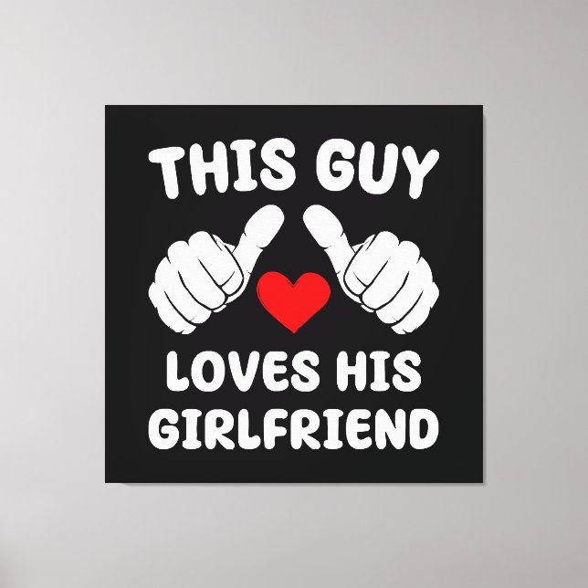 Toile Ce type aime sa copine (Recto)