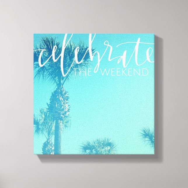 Toile Celebrate The Weekend (Recto)