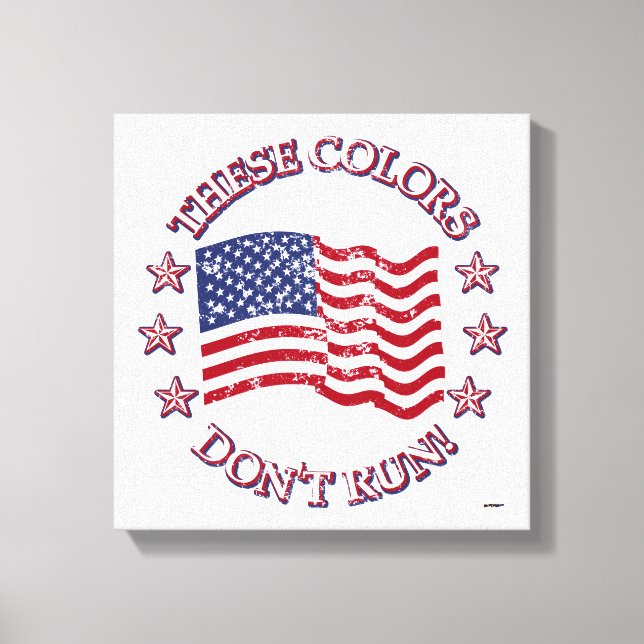 Toile Ces couleurs ne courent pas ! Drapeau américain et (Recto)