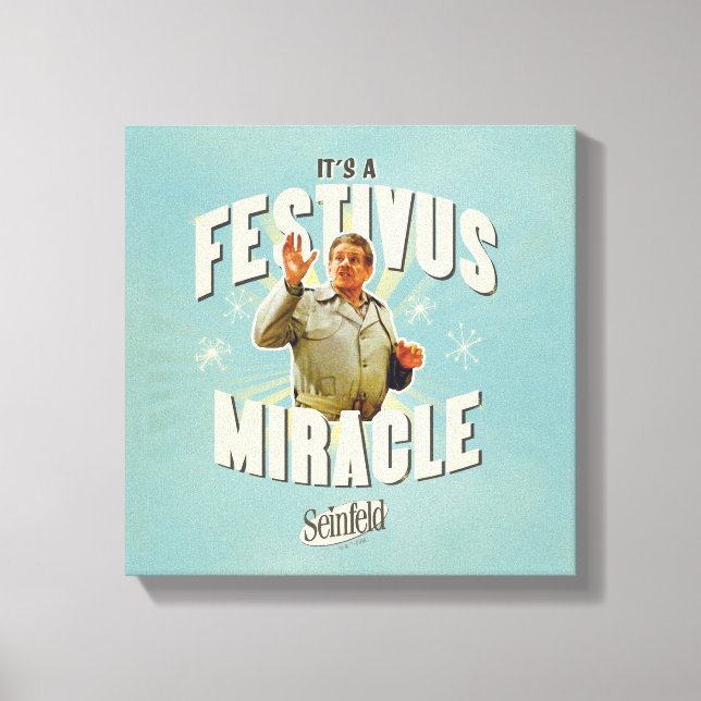 Toile C'est un Miracle de Festivus (Recto)