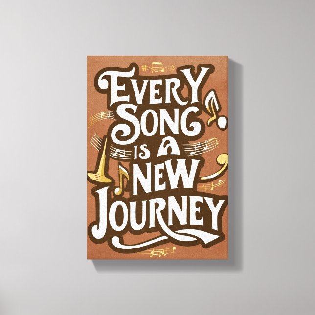 Toile Chaque chanson est un nouveau voyage (Recto)