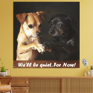 Toile Chiens Bruyants