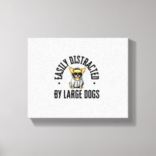 Toile Chihuahua Chien drôle Facilement Distrait Par Un C