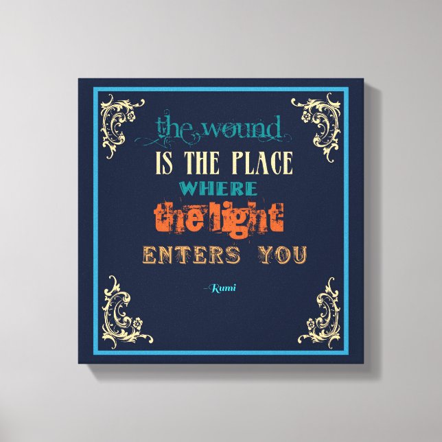 Toile Citation de la typographie Rumi - La blessure (Recto)