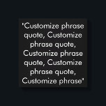 Toile Citation de phrase personnalisée noir et blanc élé<br><div class="desc">Citation de phrase personnalisée noir et blanc élégant Canvas Imprimer Personnaliser,  personnaliser avec nom,  expression ou texte</div>