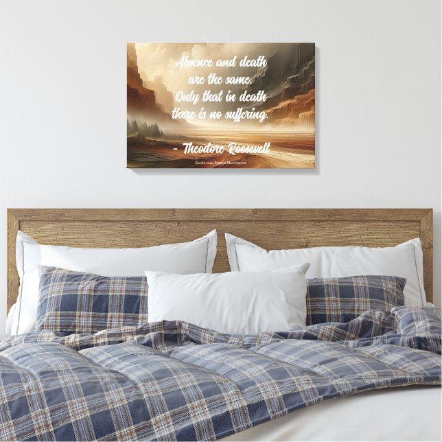 Toile Citation de Teddy Roosevelt - Absence Grand Paysag (Insitu(Chambre))