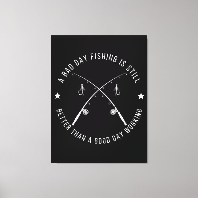 Toile Citation de travail de pêche drôle (Recto)
