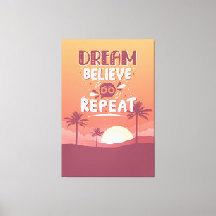 Toile Citation Motivante Rêver Croire Faire Répéter
