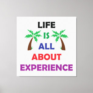 Toile Citation Motivante sur l'Expérience de la Vie